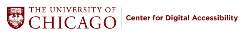 University of Chicago | Center for Digital Accessibility